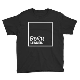 Born Leader T-Shirt (BIG Kids) - mind hstle motivational posters and apparel